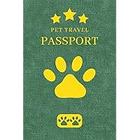 Pet Travel Passport And Vaccine Record: 6x9 A Passport Size Medical & Vaccination Record Booklet For Dogs, Cats Health Care and Wellness Information Organizer Journal Log book