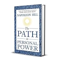 The Path to Personal Power: Unleashing the Hidden Potential Within to Conquer Life's Challenges The Path to Personal Power: Unleashing the Hidden Potential Within to Conquer Life's Challenges Kindle Paperback Audible Audiobook Hardcover Audio CD