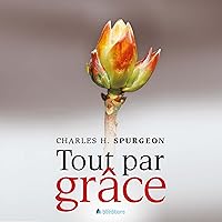 Tout par Grace [All of Grace] Tout par Grace [All of Grace] Audible Audiobook Paperback