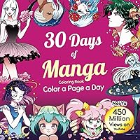 30 Days of Manga Coloring Book: Color a Page a Day 30 Days of Manga Coloring Book: Color a Page a Day Paperback
