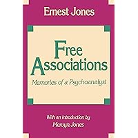 Free Associations: Memories of a Psychoanalyst Free Associations: Memories of a Psychoanalyst Kindle Hardcover Paperback