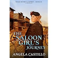 The Saloon Girl's Journey (Texas Women of Spirit) The Saloon Girl's Journey (Texas Women of Spirit) Paperback Audible Audiobook Kindle