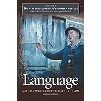 The New Encyclopedia of Southern Culture: Volume 5: Language (The New Encyclopedia of Southern Culture, 5) The New Encyclopedia of Southern Culture: Volume 5: Language (The New Encyclopedia of Southern Culture, 5) Paperback Kindle Hardcover
