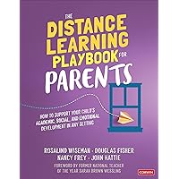 The Distance Learning Playbook for Parents: How to Support Your Child's Academic, Social, and Emotional Development in Any Setting The Distance Learning Playbook for Parents: How to Support Your Child's Academic, Social, and Emotional Development in Any Setting Paperback Kindle Audible Audiobook