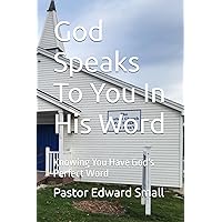 God Speaks To You In His Word: Knowing You Have God's Perfect Word