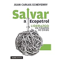 Salvar a Ecopetrol (Spanish Edition) Salvar a Ecopetrol (Spanish Edition) Kindle