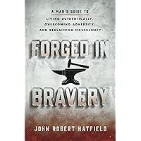 Forged in Bravery