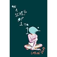 On a Scale of One to Ten On a Scale of One to Ten Paperback Kindle Audible Audiobook Hardcover