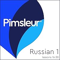 Russian Level 1 Lessons 16-20: Learn to Speak and Understand Russian with Pimsleur Language Programs Russian Level 1 Lessons 16-20: Learn to Speak and Understand Russian with Pimsleur Language Programs Audible Audiobook