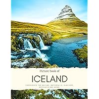 Picture book of Iceland: Experience the Nature, Waterfalls, Glaciers, Reykjavik, Ice Caves, Horses, Northern Lights and More - All with High Quality Photos (Travel Coffee Table Books) Picture book of Iceland: Experience the Nature, Waterfalls, Glaciers, Reykjavik, Ice Caves, Horses, Northern Lights and More - All with High Quality Photos (Travel Coffee Table Books) Paperback Kindle
