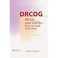 DRCOG MCQs and OSCEs - how to pass first time DRCOG MCQs and OSCEs - how to pass first time Kindle Paperback Mass Market Paperback