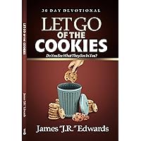 Let Go of the Cookies Let Go of the Cookies Kindle Paperback
