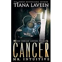 Cancer - Mr. Intuitive: The 12 Signs of Love (The Zodiac Lovers Series Book 7) Cancer - Mr. Intuitive: The 12 Signs of Love (The Zodiac Lovers Series Book 7) Kindle Paperback