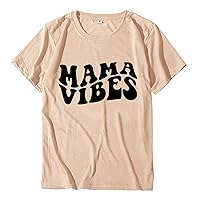 Mother's Day Shirts for Women Mama Vibes 2024 Spring and Summer Trendy Casual Short-Sleeved Round Neck Mom Gift T-Shirt