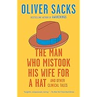 The Man Who Mistook His Wife for a Hat: And Other Clinical Tales The Man Who Mistook His Wife for a Hat: And Other Clinical Tales Paperback Audible Audiobook Kindle Hardcover MP3 CD Spiral-bound