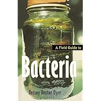A Field Guide to Bacteria A Field Guide to Bacteria Paperback Hardcover