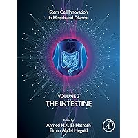 The Intestine: Volume 2: The Intestine (Stem Cell Innovation in Health & Disease Book 1) The Intestine: Volume 2: The Intestine (Stem Cell Innovation in Health & Disease Book 1) Kindle Paperback