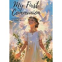 My first Communion: Signature and Memory Book
