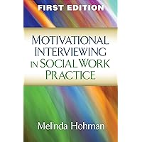 Motivational Interviewing in Social Work Practice (Applications of Motivational Interviewing) Motivational Interviewing in Social Work Practice (Applications of Motivational Interviewing) Hardcover Paperback