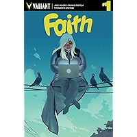 Faith #1: Digital Exclusives Edition Faith #1: Digital Exclusives Edition Kindle