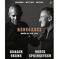 Renegades: Born in the U.S.A. Renegades: Born in the U.S.A. Hardcover