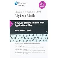 Survey of Mathematics with Applications, A -- MyLab Math with Pearson eText Survey of Mathematics with Applications, A -- MyLab Math with Pearson eText Printed Access Code