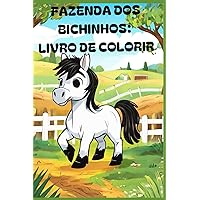 Fazenda dos Bichinhos: Livro de Colorir (Portuguese Edition)