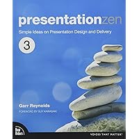 Presentation Zen: Simple Ideas on Presentation Design and Delivery (Voices That Matter) Presentation Zen: Simple Ideas on Presentation Design and Delivery (Voices That Matter) Paperback Kindle