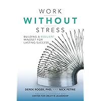 Work without Stress: Building a Resilient Mindset for Lasting Success Work without Stress: Building a Resilient Mindset for Lasting Success Hardcover Audible Audiobook Kindle