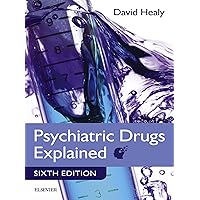 Psychiatric Drugs Explained E-Book Psychiatric Drugs Explained E-Book Kindle Paperback