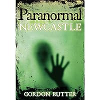 Paranormal Newcastle Paranormal Newcastle Paperback
