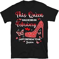 Custom Birthday February Shirt, This Queen are Born in February T-Shirt, Valentine Gift for Girl Women, Personalized Name Birthday T-Shirt, Multicolored