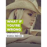 What If You're Wrong