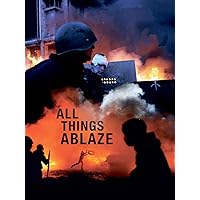 All Things Ablaze
