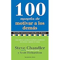 100 Maneras De Motivar a Los Demas 100 Maneras De Motivar a Los Demas Paperback Mass Market Paperback