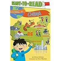 Living in . . . China: Ready-to-Read Level 2 Living in . . . China: Ready-to-Read Level 2 Paperback Kindle Hardcover