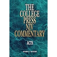 The College Press NIV Commentary: Acts (The College Press NIV Commentary Series) The College Press NIV Commentary: Acts (The College Press NIV Commentary Series) Hardcover Kindle