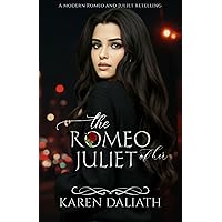 The Romeo Of Her Juliet : A Christian Romance Retelling Romeo and Juliet The Romeo Of Her Juliet : A Christian Romance Retelling Romeo and Juliet Kindle Paperback