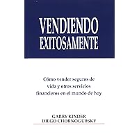Vendiendo Exitosamente (Spanish Edition) Vendiendo Exitosamente (Spanish Edition) Kindle