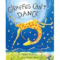 Giraffes Can't Dance Giraffes Can't Dance Board book Hardcover Paperback