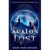 Avalon Lost: A YA Fantasy Adventure Novel