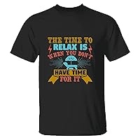 Creative Gift Idea for Busy People Enjoy Your Vacation Time Men Women Navy Black Multicolor T Shirt