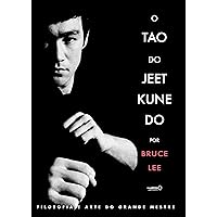 O Tao do Jeet Kune Do (Em Portugues do Brasil) O Tao do Jeet Kune Do (Em Portugues do Brasil) Paperback