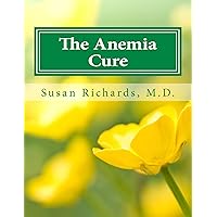 The Anemia Cure The Anemia Cure Kindle Paperback