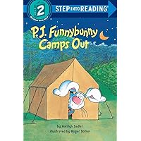 P. J. Funnybunny Camps Out (Step into Reading) P. J. Funnybunny Camps Out (Step into Reading) Paperback Kindle School & Library Binding