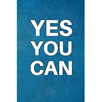 Yes You Can: Team Motivation Gifts- Lined Blank Notebook Journal