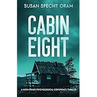 Cabin Eight: A high-stakes psychological conspiracy thriller (The Millersville Thriller)