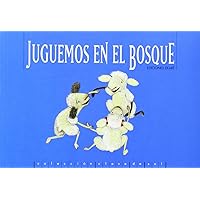 Juguemos en el bosque (Clave De Sol) (Spanish Edition)