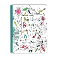 Be the Beauty in the World (Coloring Journals) Be the Beauty in the World (Coloring Journals) Diary