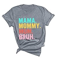 Mama Mommy Mom Bruh Shirts Women Mother's Day T-Shirts 2024 Summer Casual Short Sleeve Funny Letter Graphic Tee Tops